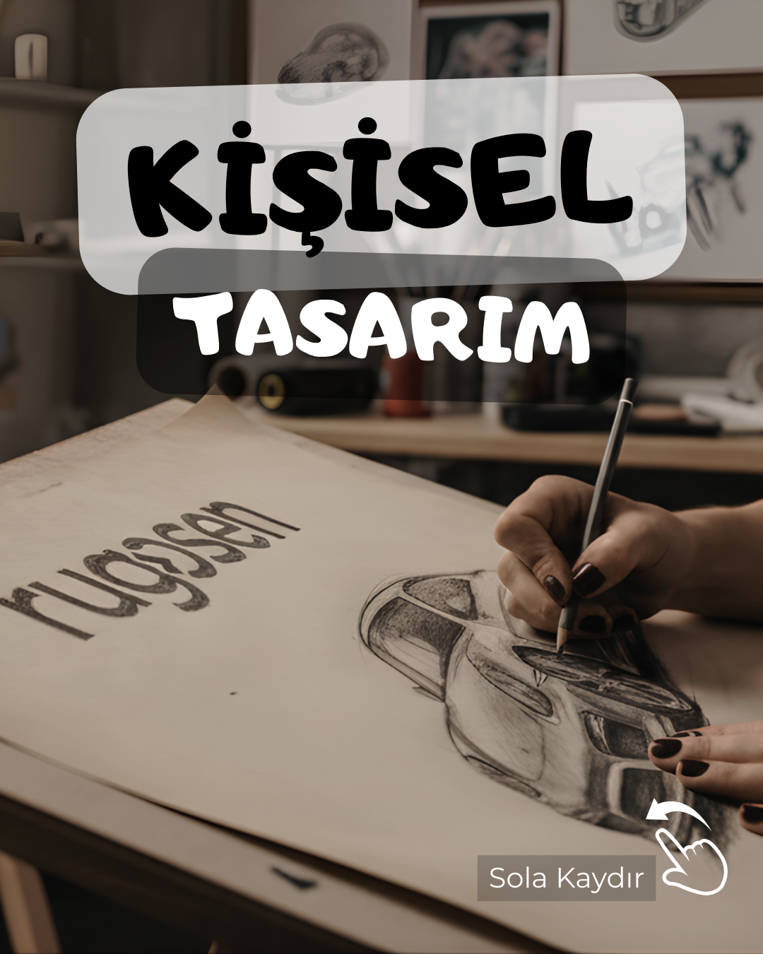 Kişiselleştirilebilir Özel Tasarım